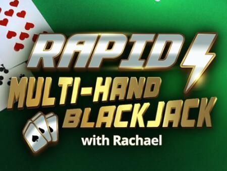 Rapid Multihand Blackjack with Rachael